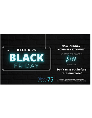 Black Friday special: sign now through Sunday, November 27th and receive a $100 gift card! Complete your application today!
