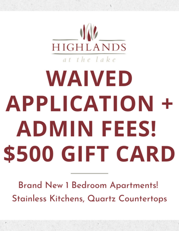 Waived Application + Admin Fees! $500 Gift Card if you move in by 8/31!  Terms and conditions apply, contact the leasing office for more information.